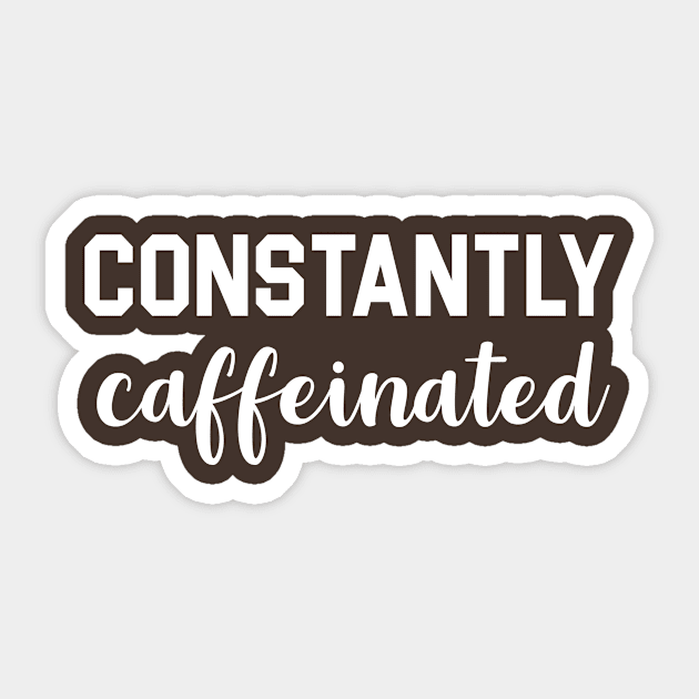 Constantly Caffeinated Sticker by martinroj